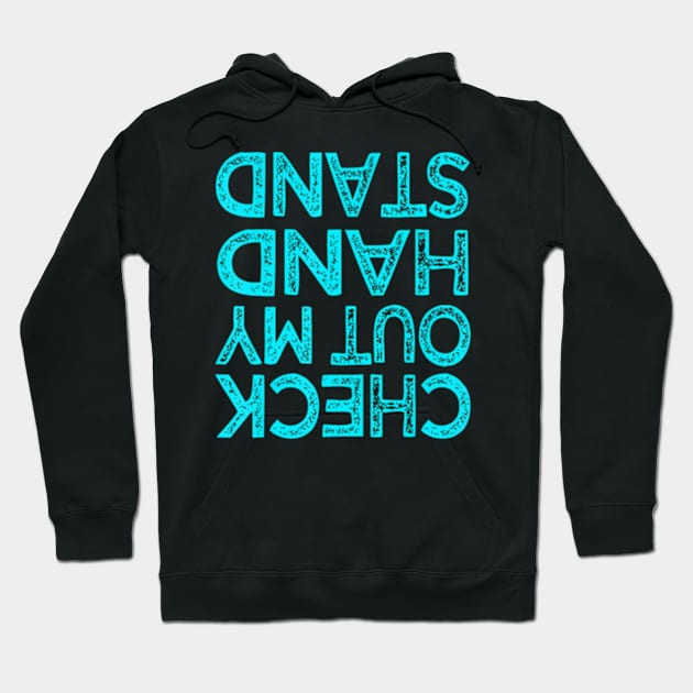 Check Out My Handstand Funny Gymnastics  Boys Girls Hoodie by Daysy1